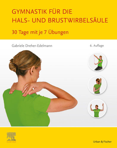 Gabriele Dreher-Edelmann: Gymnastik für die Hals- und Brustwirbelsäule